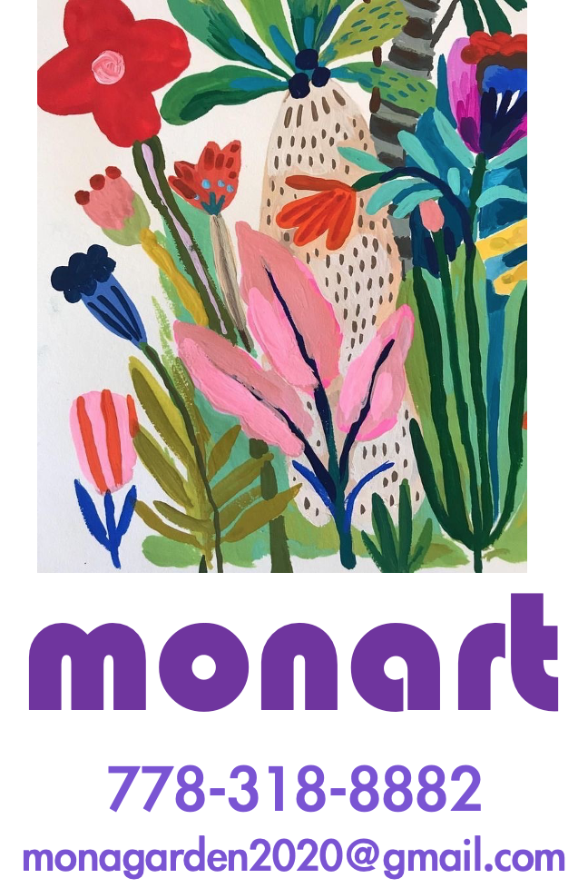 Mona Garden Art Studio — 778-318-8882 — monagarden2020@gmail.com